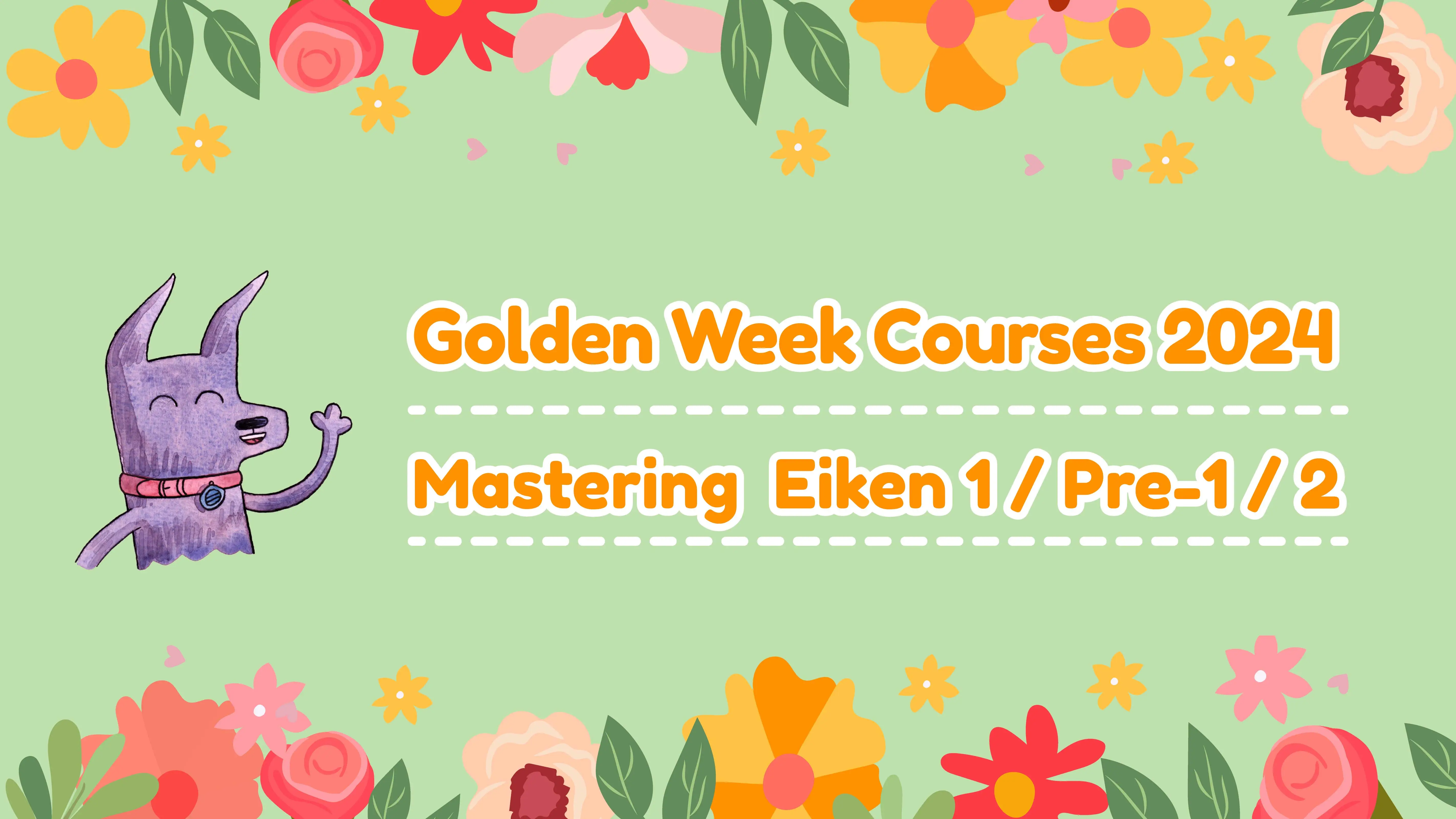 Golden Week Courses 2024 - Mastering Eiken 1/Pre-1/2