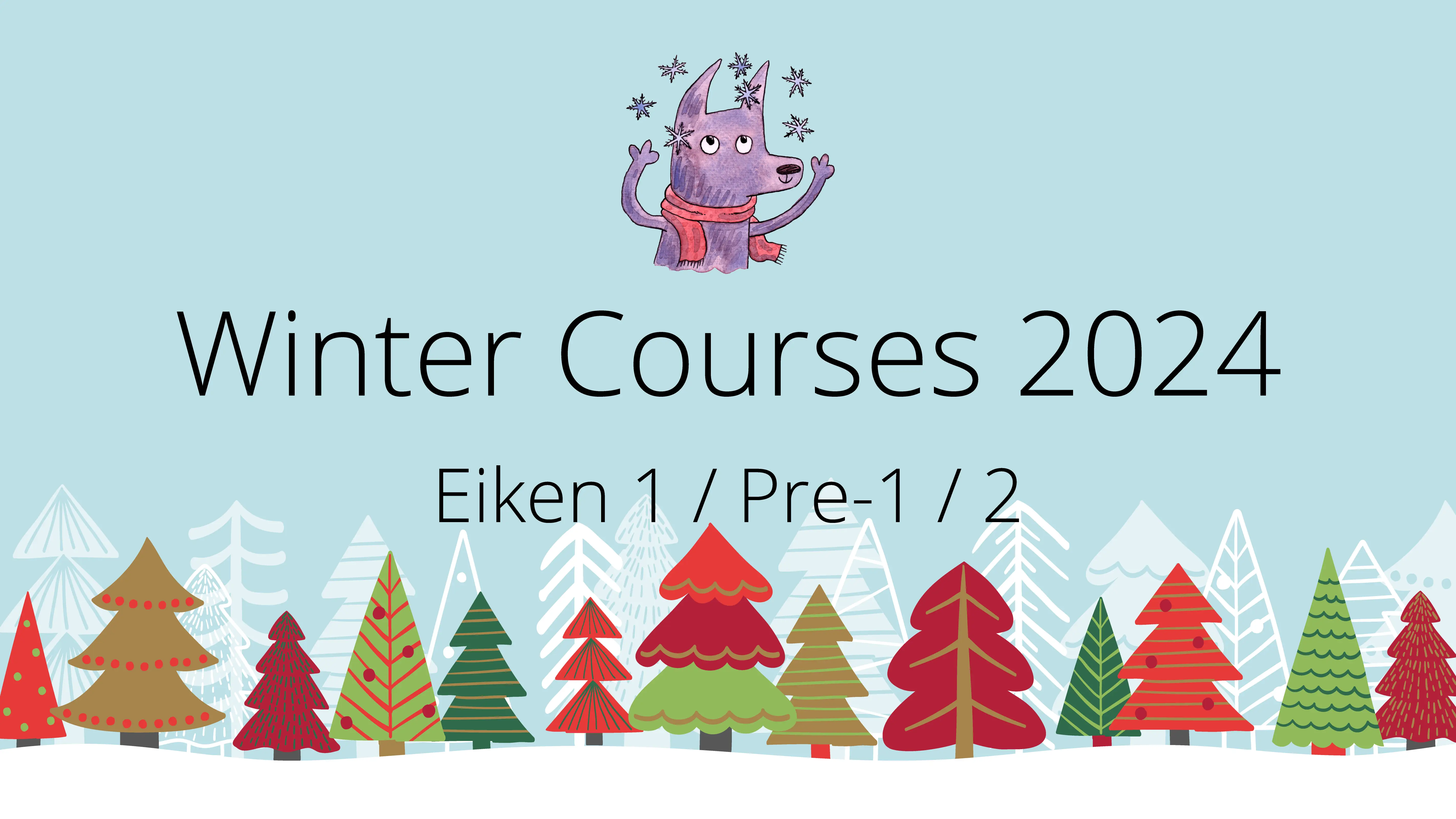 Winter Courses 2024: Eiken 1/Pre-1/2/Pre-2